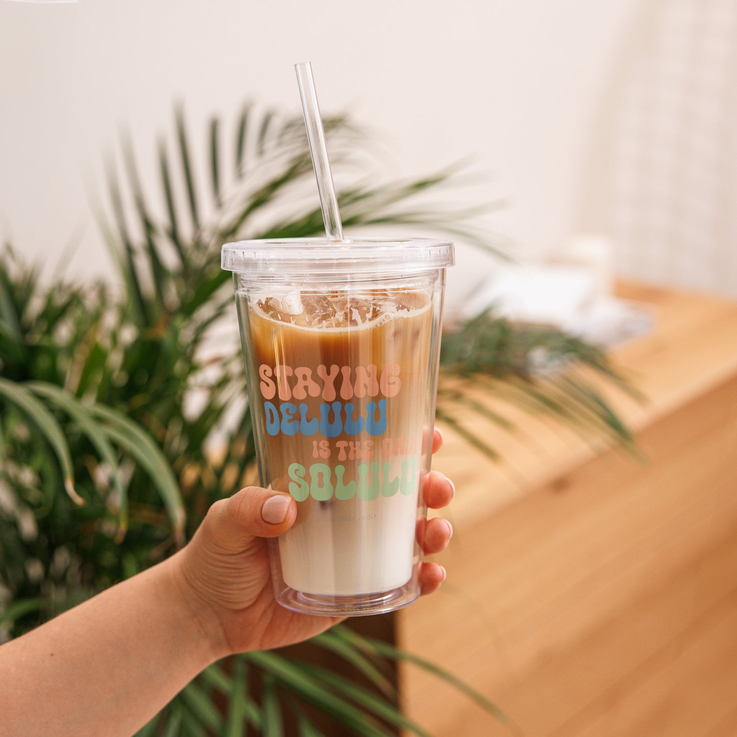 Staying Delulu - Clear Plastic Tumbler