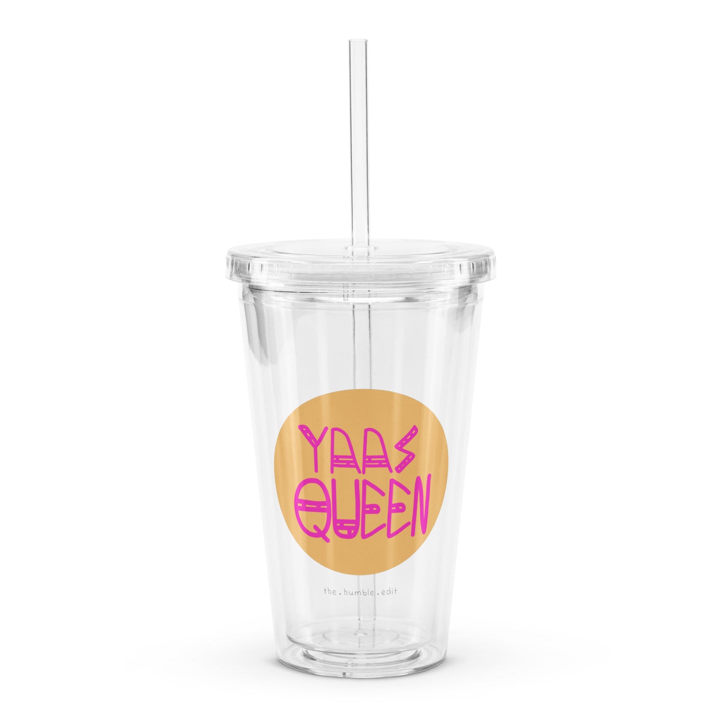 Yaas Queen - Clear Plastic Tumbler