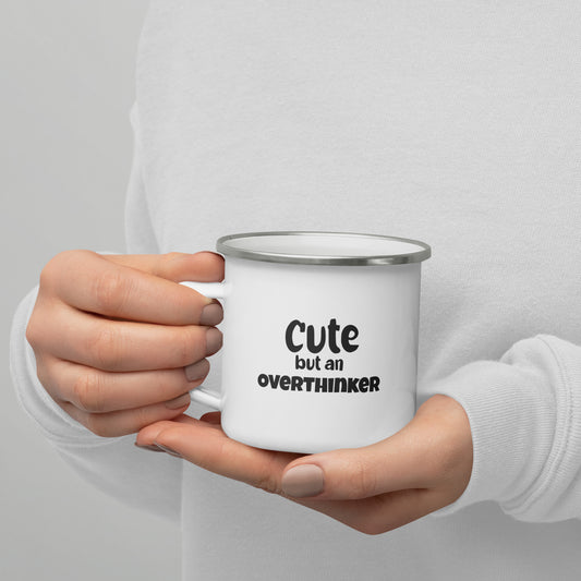 Cute But An Overthinker - Enamel Mug