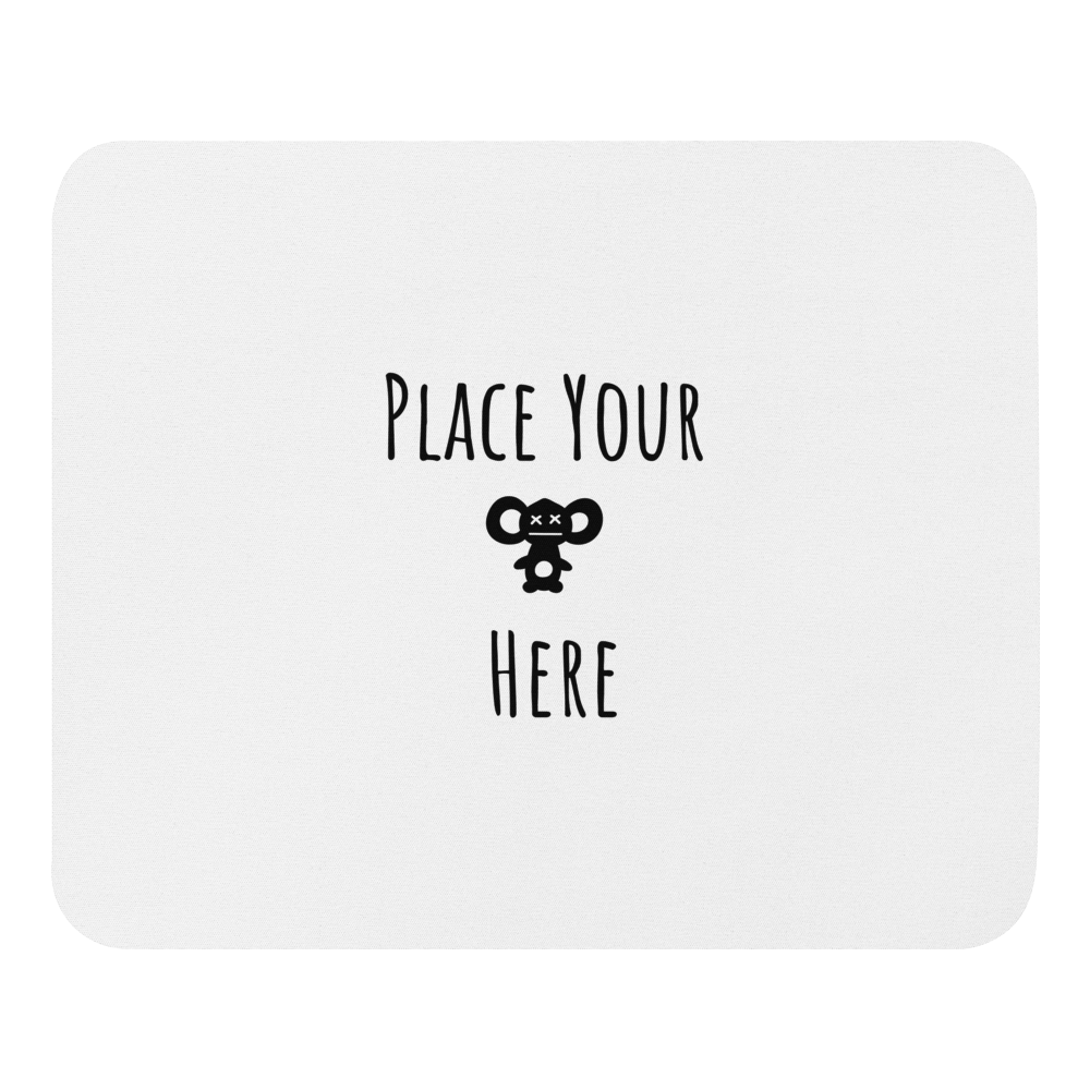 "Place your Mouse here" Pad
