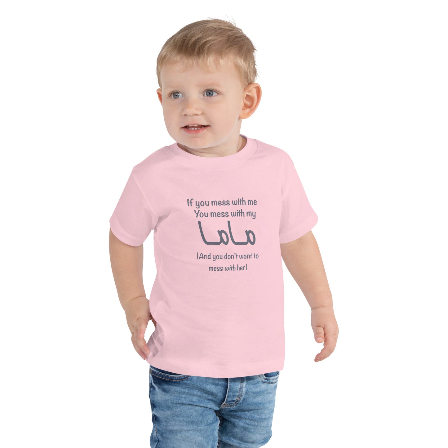 If you mess with me...Mama - Toddler Short Sleeve Tee