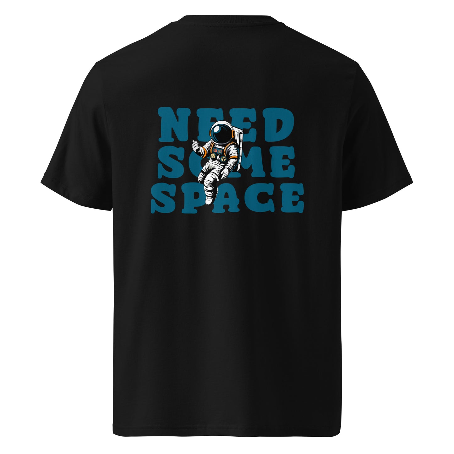 Need Some Space (Back) - Unisex Organic Cotton T-shirt