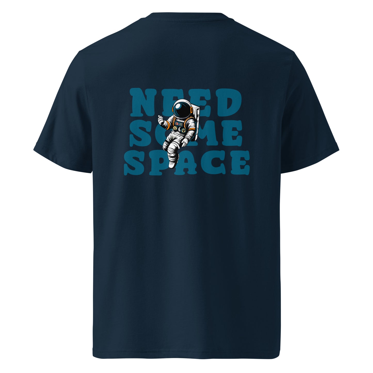 Need Some Space (Back) - Unisex Organic Cotton T-shirt